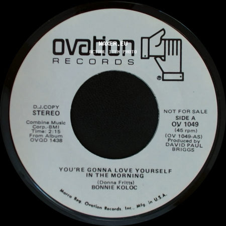Bonnie Koloc - You're Gonna Love Yourself In The Morning / You're Gonna Love Yourself In The Morning side A