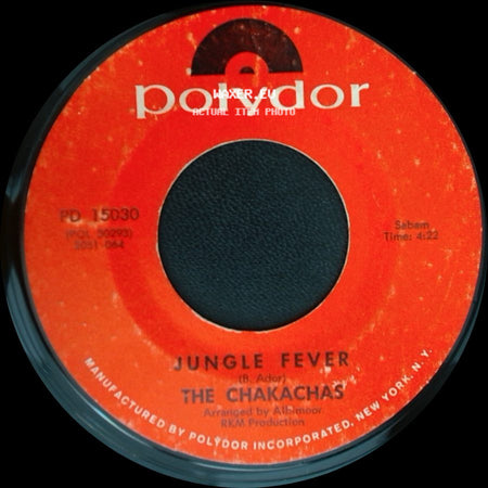 The Chakachas - Cha Ka Cha / Jungle Fever side B
