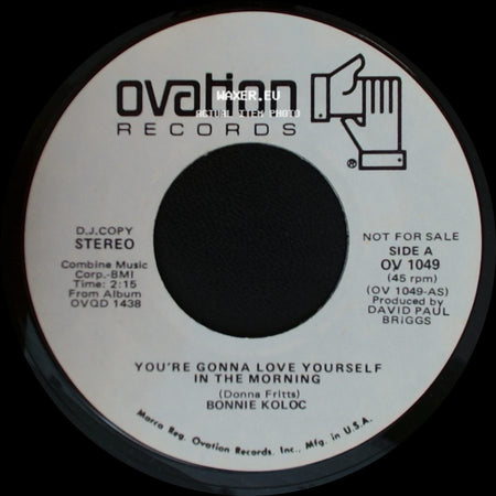 Bonnie Koloc - You're Gonna Love Yourself In The Morning / You're Gonna Love Yourself In The Morning side A
