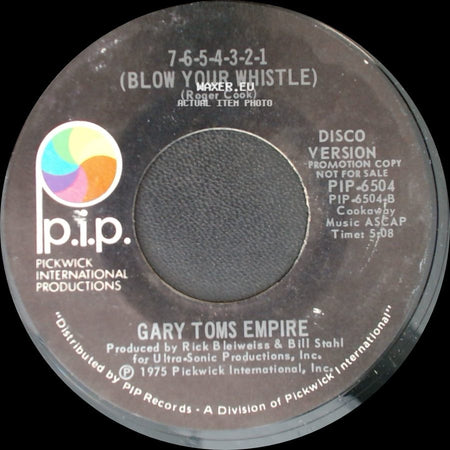 Gary Toms Empire - 7-6-5-4-3-2-1 (Blow Your Whistle) / 7-6-5-4-3-2-1 (Blow Your Whistle) side B
