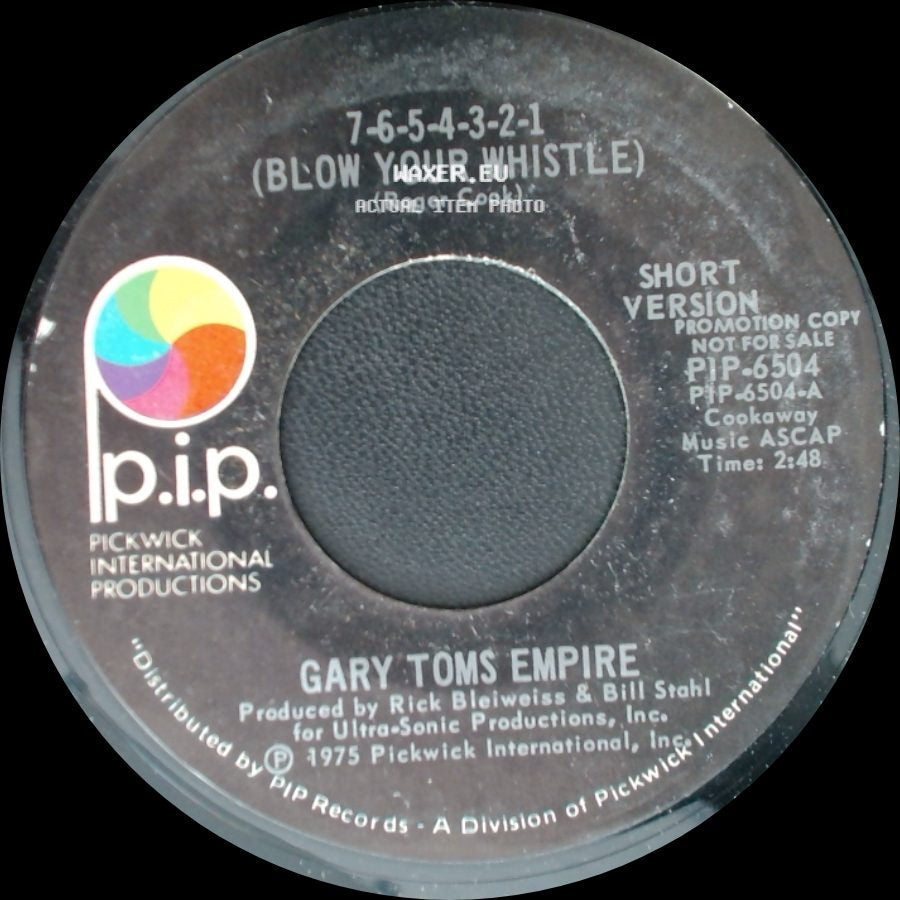 Gary Toms Empire - 7-6-5-4-3-2-1 (Blow Your Whistle) / 7-6-5-4-3-2-1 (Blow Your Whistle) side A