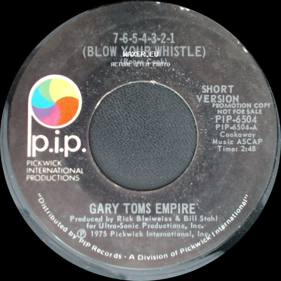 Gary Toms Empire - 7-6-5-4-3-2-1 (Blow Your Whistle) / 7-6-5-4-3-2-1 (Blow Your Whistle) side A