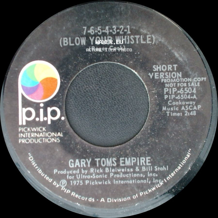 Gary Toms Empire - 7-6-5-4-3-2-1 (Blow Your Whistle) / 7-6-5-4-3-2-1 (Blow Your Whistle) side A