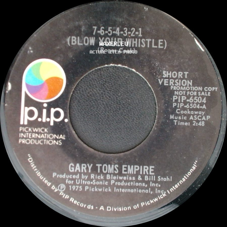Gary Toms Empire - 7-6-5-4-3-2-1 (Blow Your Whistle) / 7-6-5-4-3-2-1 (Blow Your Whistle) side A