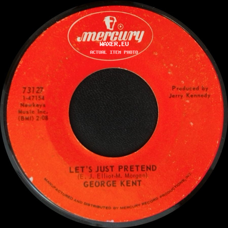 George Kent - Let's Just Pretend / Mama Bake A Pie (Daddy Kill A Chicken) side A