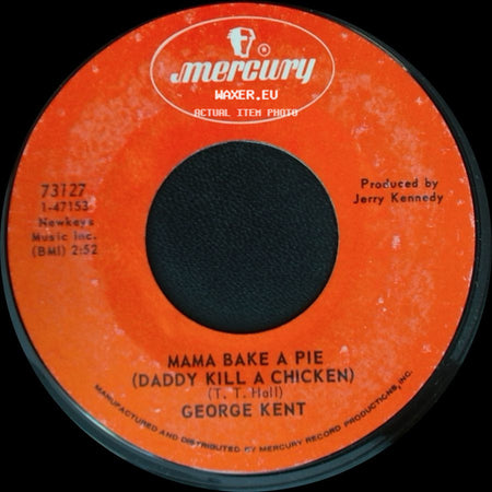 George Kent - Let's Just Pretend / Mama Bake A Pie (Daddy Kill A Chicken) side B
