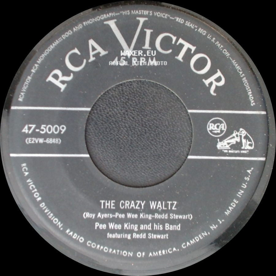 Pee Wee King And His Band Featuring Redd Stewart / Pee Wee King And His Band Featuring Redd Stewart And Shorty Boyd - The Crazy Waltz / Tennessee Tango side A