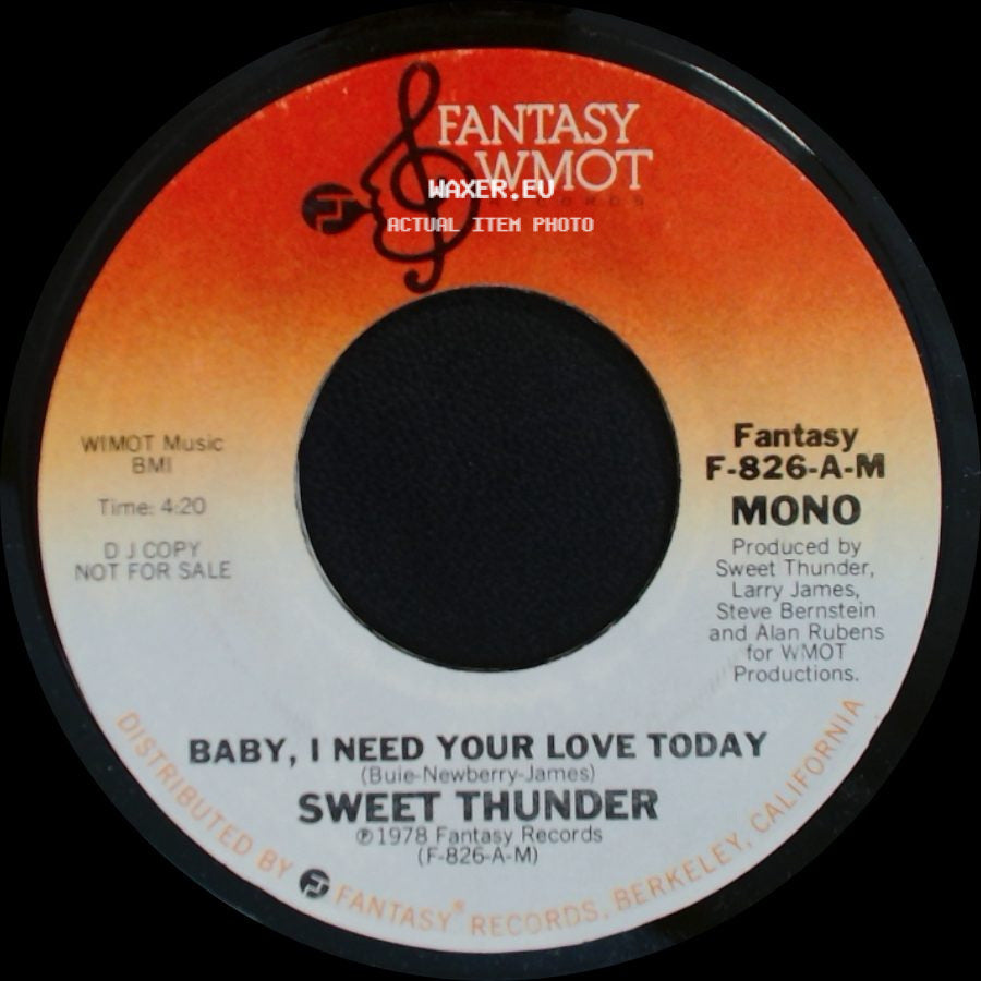Sweet Thunder - Baby, I Need Your Love Today / Baby, I Need Your Love Today side B