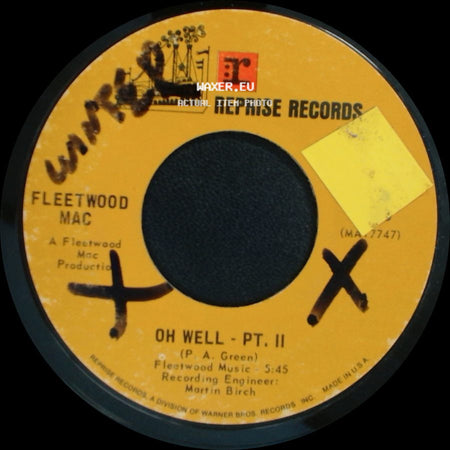 Fleetwood Mac - Oh Well - Pt. Ii / Oh Well - Pt. I side A
