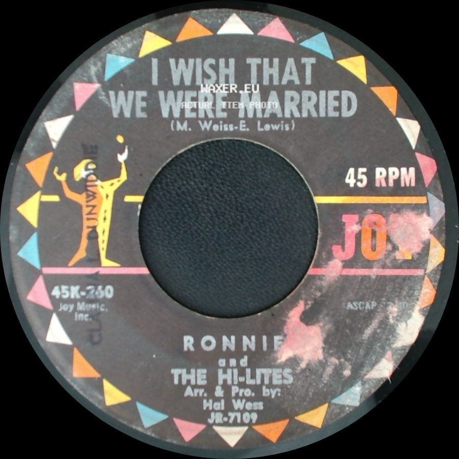 Ronnie And The Hi-Lites - Twistin' And Kissin' / I Wish That We Were Married side B
