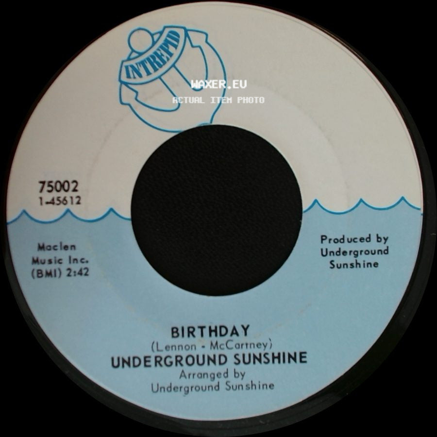 Underground Sunshine - Birthday / All I Want Is You side A