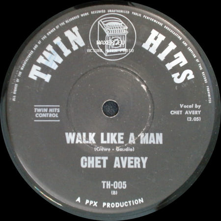 Chet Avery / Janie Caren - Walk Like A Man / Your Used-To-Be side A