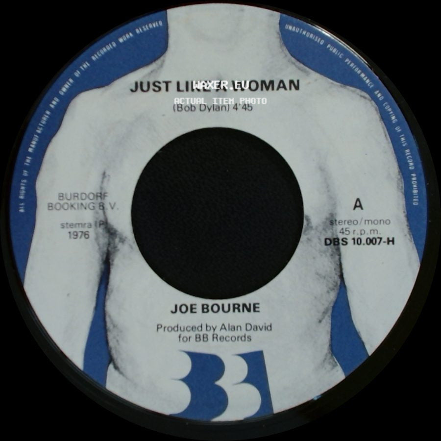 Joe Bourne - Just Like A Woman / Love Don't Come Easily Girl side A