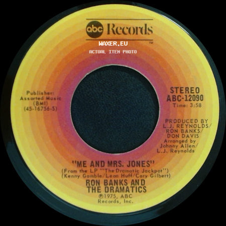 Ron Banks And The Dramatics - Me And Mrs. Jones / I Cried All The Way Home side A