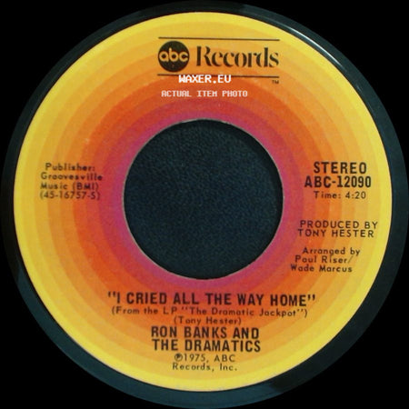 Ron Banks And The Dramatics - Me And Mrs. Jones / I Cried All The Way Home side B