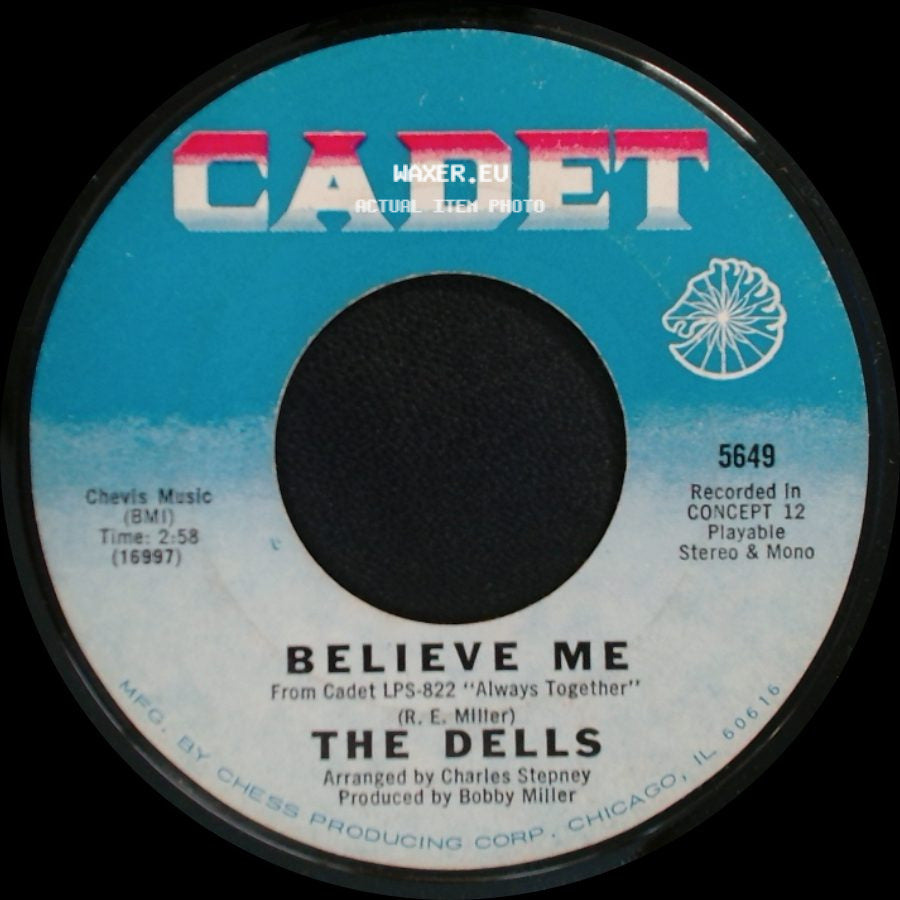 The Dells - Believe Me / Oh, What A Night side A