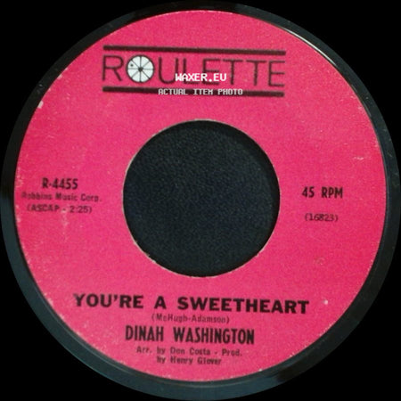 Dinah Washington - It's A Mean Old Man's World / You're A Sweetheart side B