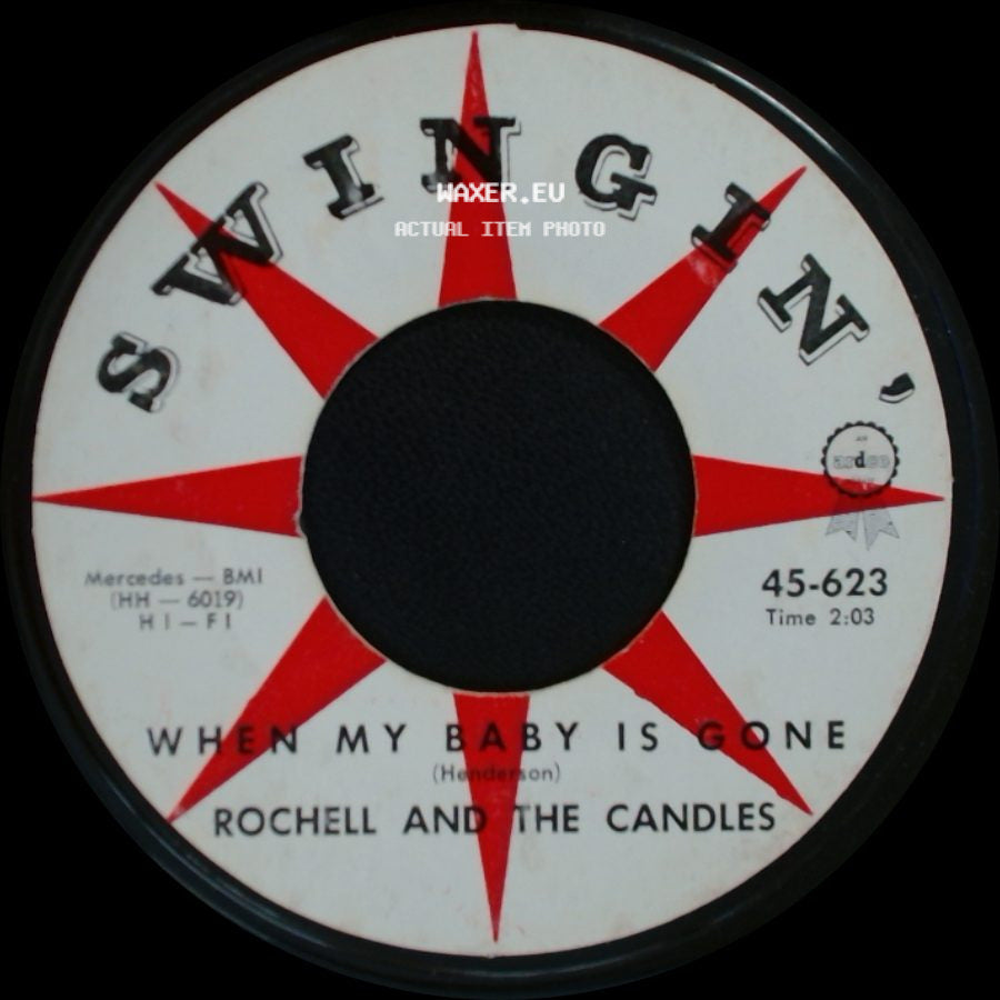 Rochell And The Candles With Johnny Wyatt / Rochell And The Candles - Once Upon A Time / When My Baby Is Gone side B