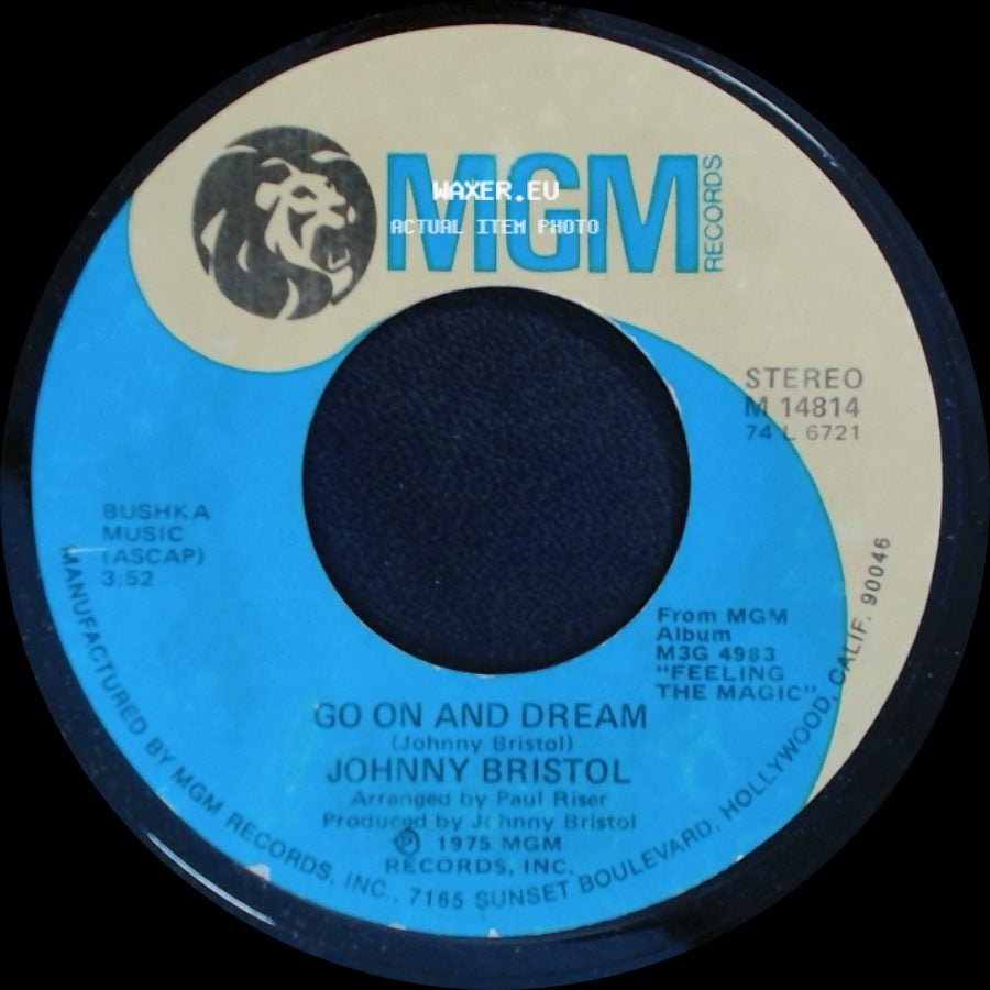 Johnny Bristol - Go On And Dream / Love Takes Tears side A