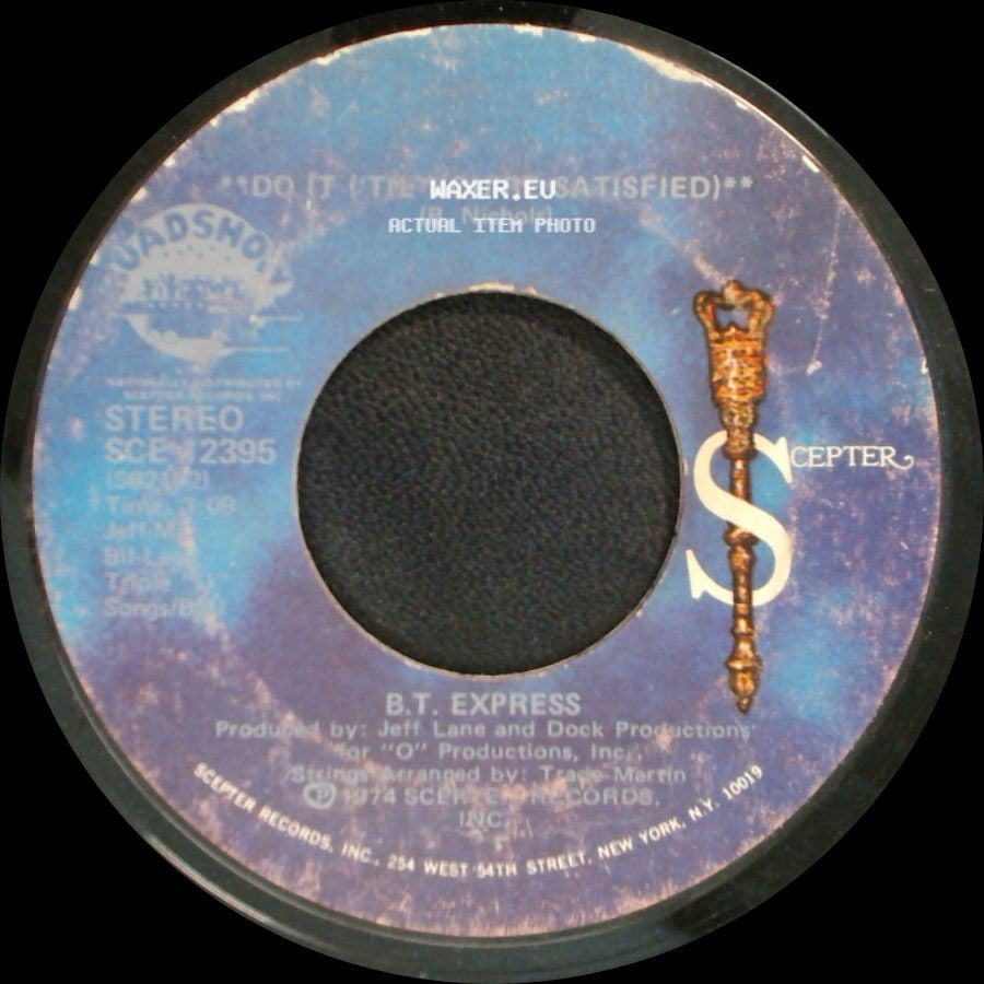 B.T. Express - Do It (Tme You're Satisfied) / Do It (Til You're Satisfied) Part Ii side A
