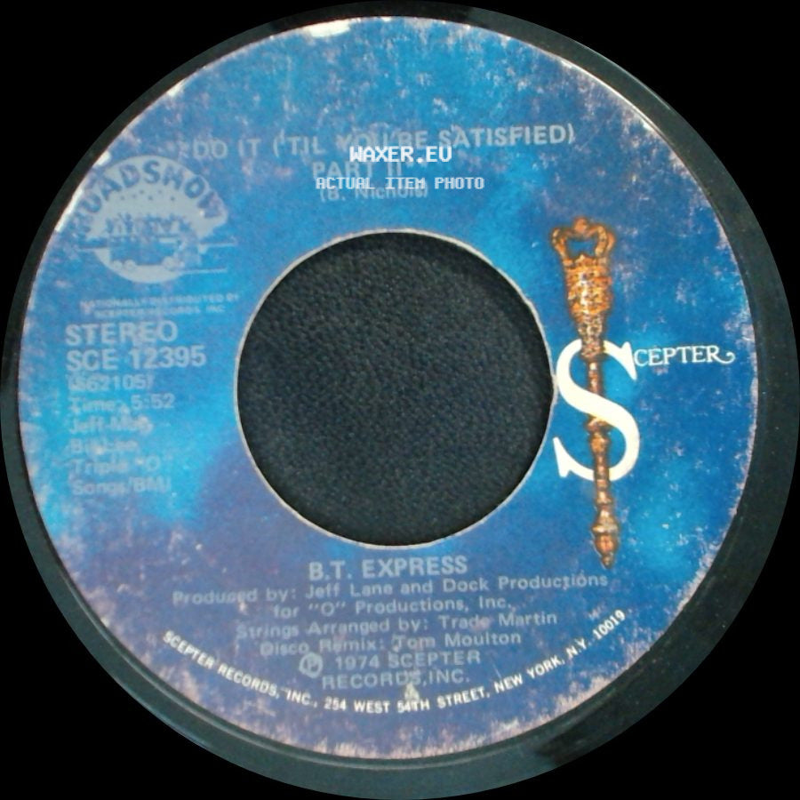 B.T. Express - Do It (Tme You're Satisfied) / Do It (Til You're Satisfied) Part Ii side B