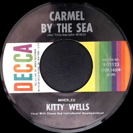 Kitty Wells - Carmel By The Sea / The Man I Used To Know side A