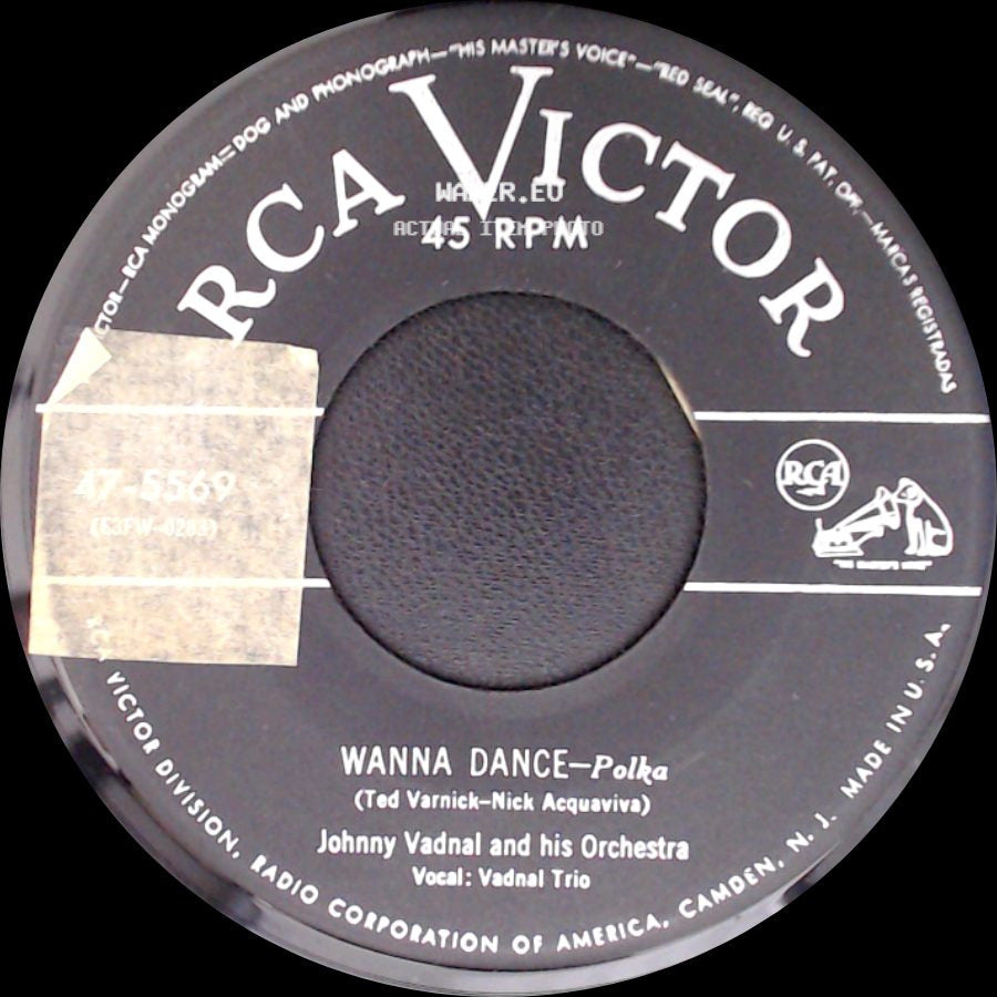 Johnny Vadnal And His Orchestra - Wanna Dance - Polka / Oh! My Pa-Pa (O Mein Papa) side A