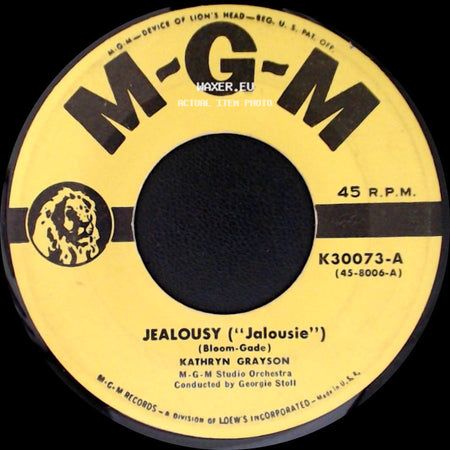 Kathryn Grayson - Jealousy ("Jalousie") / All Of A Sudden My Heart Sings side A