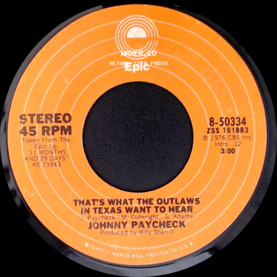 Johnny Paycheck - That's What The Outlaws In Texas Want To Hear / Slide Off Of Your Satin Sheets side A