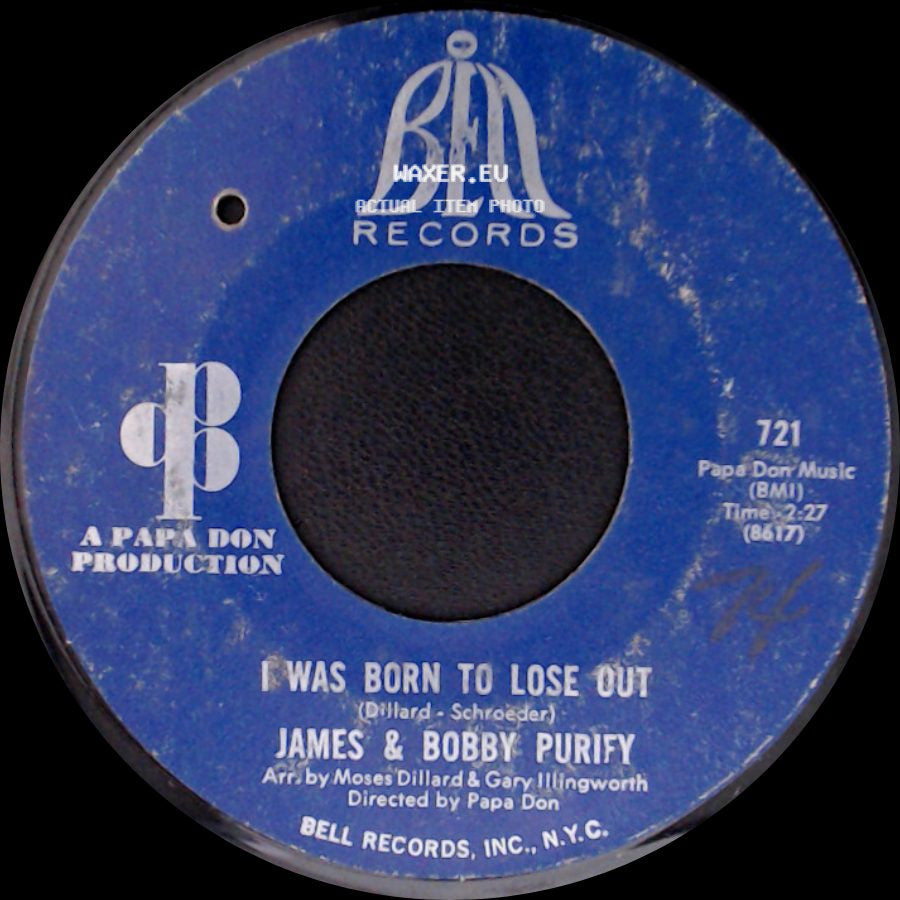 James & Bobby Purify - I Was Born To Lose Out / I Can Remember side A