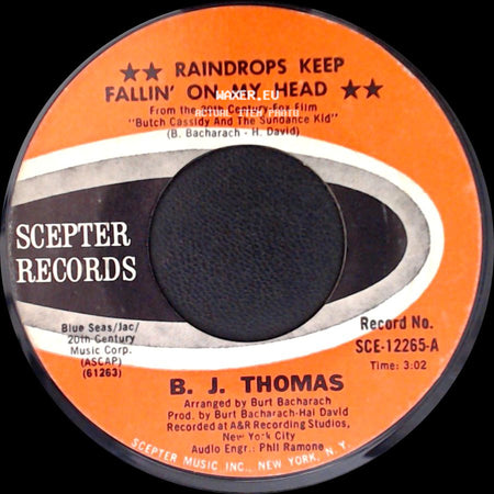 B. J. Thomas - Raindrops Keep Fallin' On My Head / Never Had It So Good side A