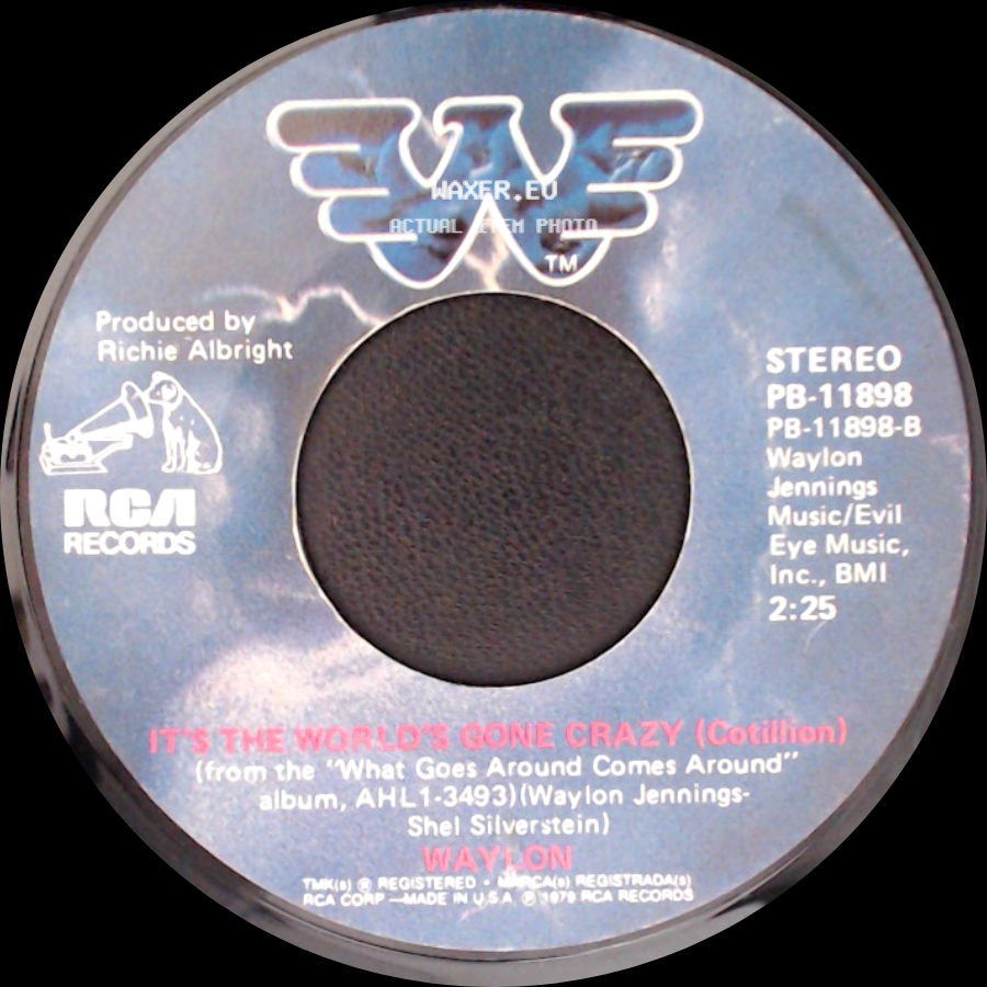 Waylon - I Ain't Living Long Like This / It's The World's Gone Crazy (Cotillion) side B