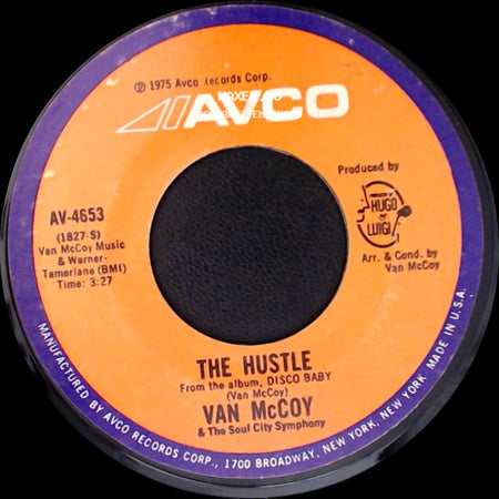 Van Mccoy / Van Mccoy & The Soul City Symphony - The Hustle / Hey Girl, Come And Get It side A