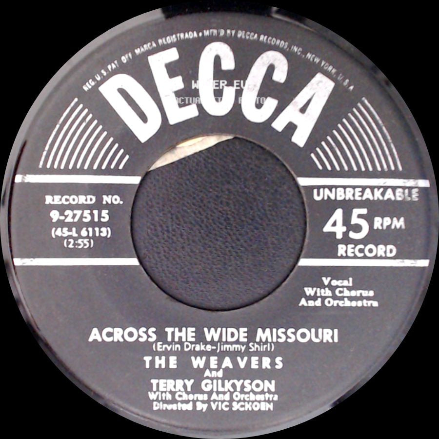 The Weavers And Terry Gilkyson - Across The Wide Missouri / On Top Of Old Smoky side A