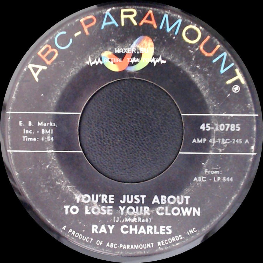 Ray Charles - Together Again / You're Just About To Lose Your Clown side B