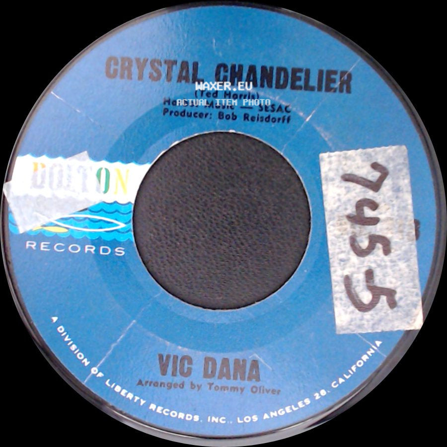 Vic Dana - Crystal Chandelier / What Now My Love side A