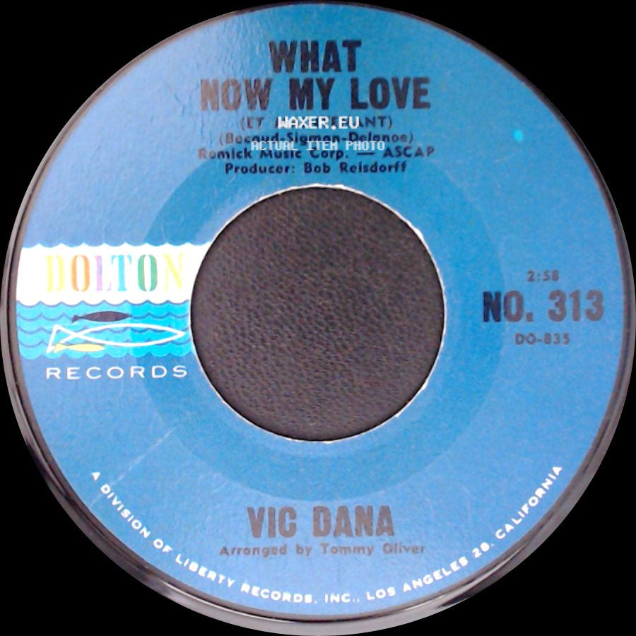 Vic Dana - Crystal Chandelier / What Now My Love side B