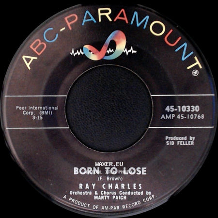 Ray Charles - I Can't Stop Loving You / Born To Lose side B