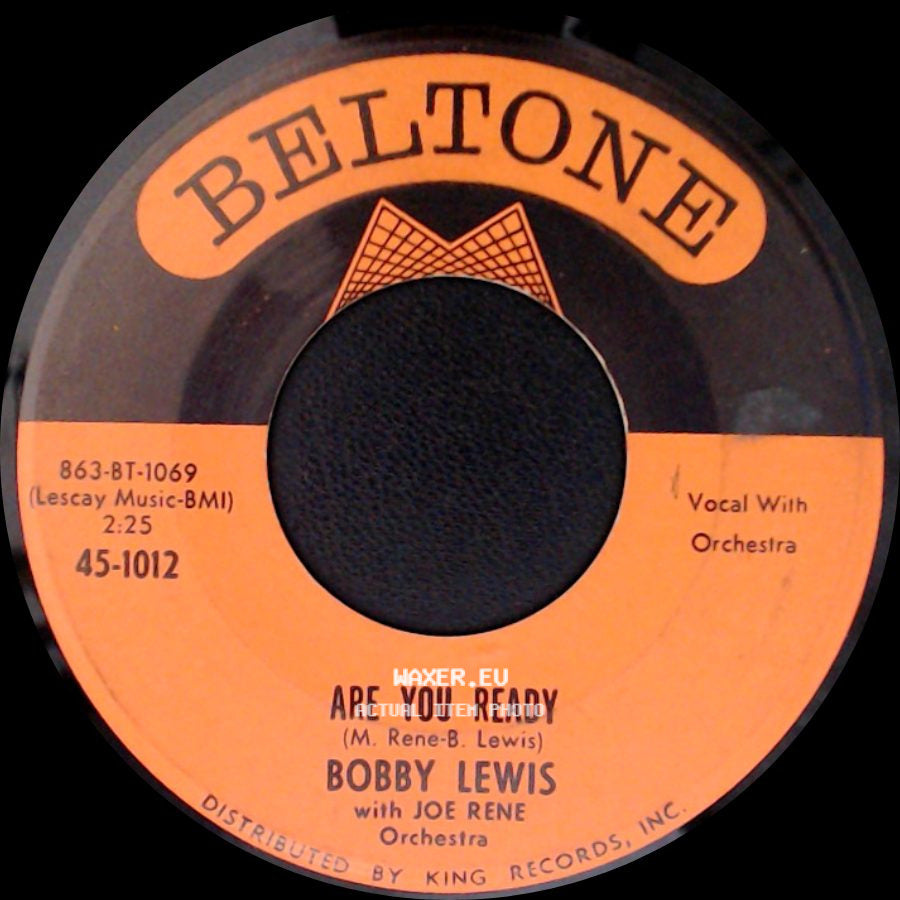 Bobby Lewis With Joe Rene Orchestra - Are You Ready / One Track Mind side A
