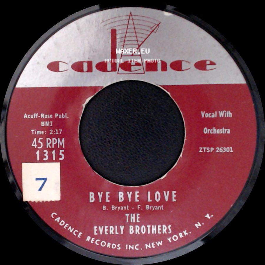 The Everly Brothers - Bye Bye Love / I Wonder If I Care As Much side A