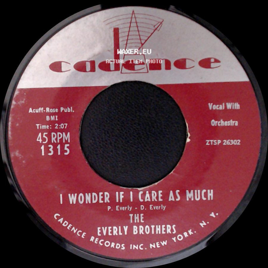 The Everly Brothers - Bye Bye Love / I Wonder If I Care As Much side B