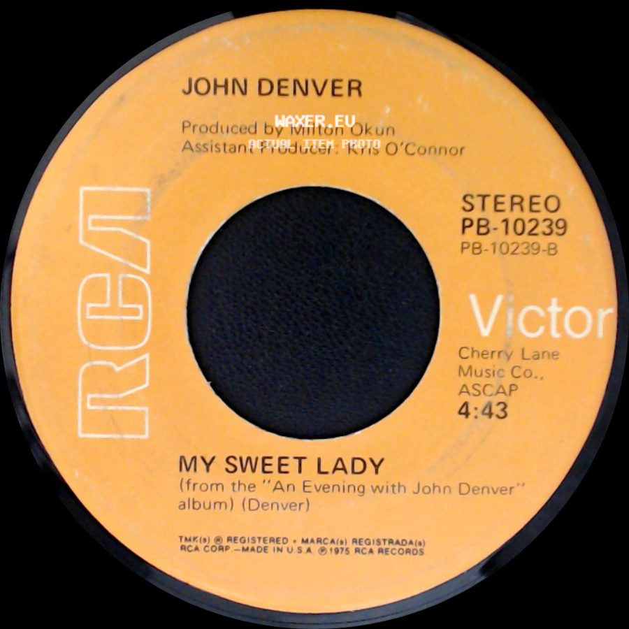 John Denver - Thank God I'm A Country Boy / My Sweet Lady side B