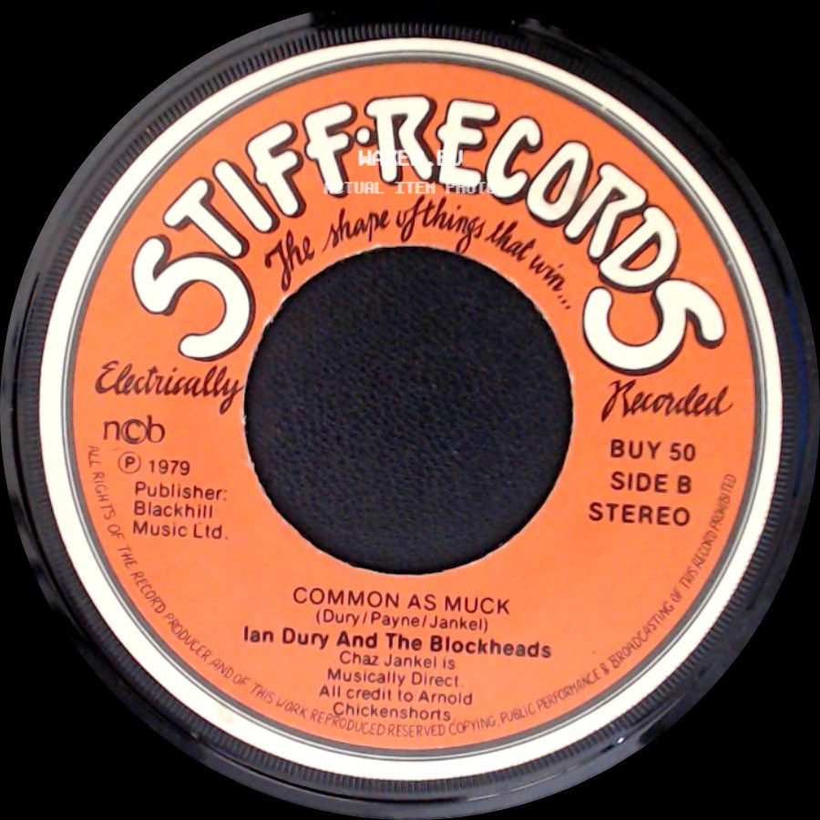Ian Dury And The Blockheads - Reasons To Be Cheerful, Part 3 / Common As Muck side B