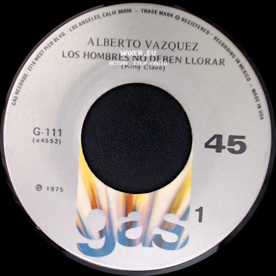 Alberto Vazquez - Los Hombres No Deben Llorar / Por El Amor De Una Mujer side A