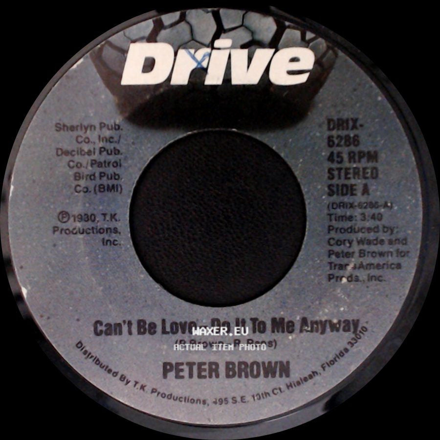 Peter Brown - Can't Be Love - Do It To Me Anyway / West Of The North Star side A