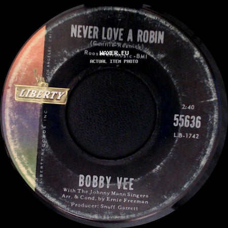 Bobby Vee - Never Love A Robin / Yesterday And You side A