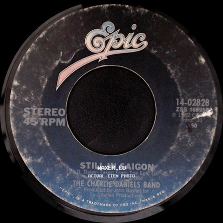 The Charlie Daniels Band - Still In Saigon / Blowing Along With The Wind side A