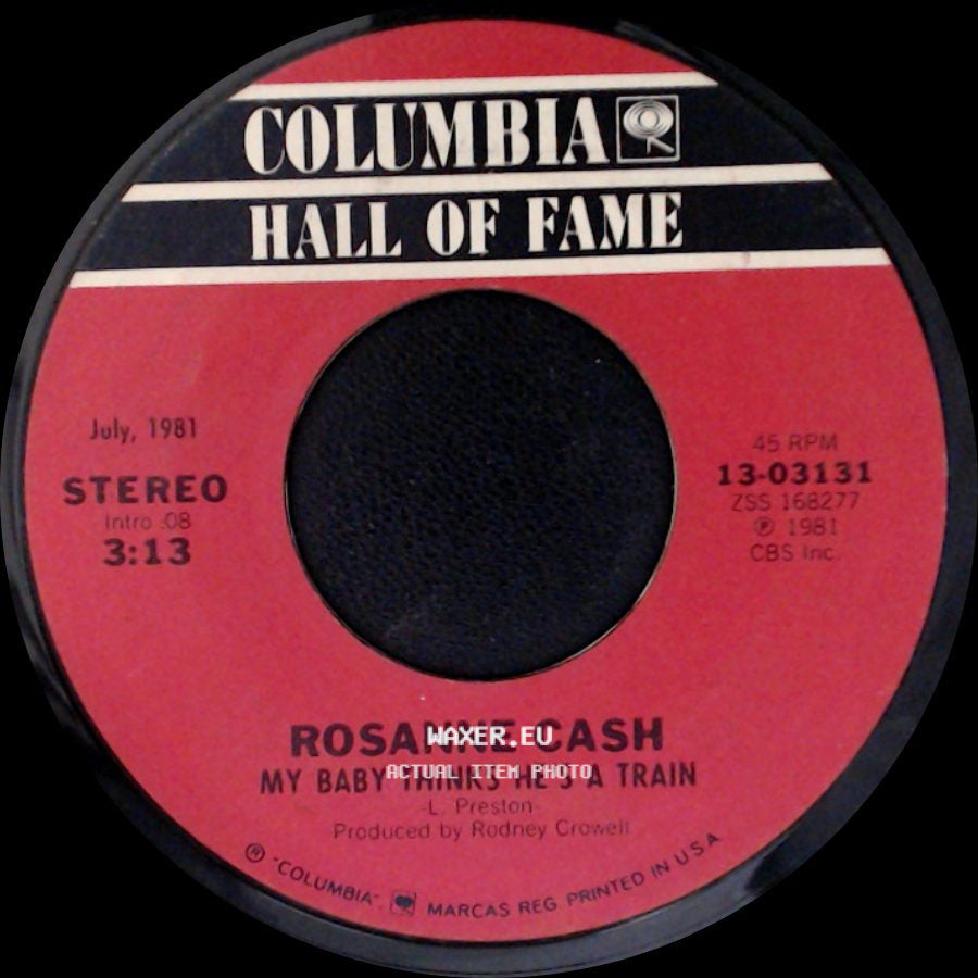 Rosanne Cash - Seven Year Ache / My Baby Thinks He's A Train side B