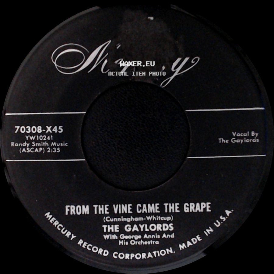 The Gaylords - From The Vine Came The Grape / Patzo For Pizza side A