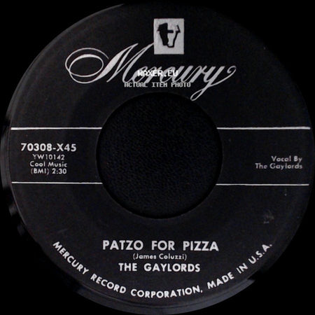 The Gaylords - From The Vine Came The Grape / Patzo For Pizza side B